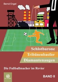 Produktbild: Schlotbarone, Trib&uuml;nenbastler, Diamantenaugen. Band II