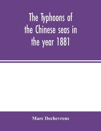 Produktbild: The typhoons of the Chinese seas in the year 1881