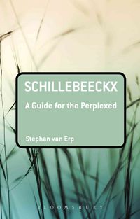 Produktbild: Erp, S: Schillebeeckx: A Guide for the Perplexed