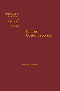 Produktbild: Bilinear Control Processes: with Applications to Engineering, Ecology, and Medicine