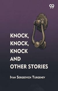 Produktbild: Knock, Knock, Knock And Other Stories