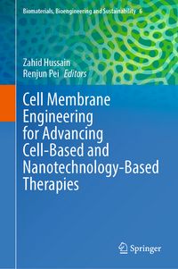 Produktbild: Cell Membrane Engineering for Advancing Cell-Based and Nanotechnology-Based Therapies