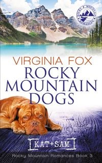Produktbild: Rocky Mountain Dogs (Rocky Mountain Romances, Book 3)