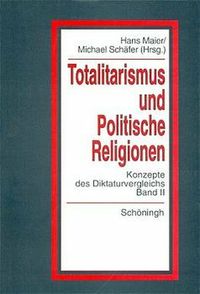 Produktbild: "Totalitarismus" und "Politische Religionen" 2