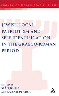 Produktbild: Jewish Local Patriotism and Self-Identification in the Graeco-Roman Period