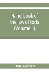 Produktbild: Hand-book of the law of torts (Volume II)