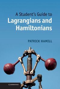 Produktbild: A Student's Guide to Lagrangians and Hamiltonians