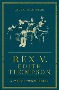 Produktbild: Thompson, L: Rex v Edith Thompson