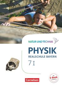 Produktbild: Natur und Technik - Physik Neubearbeitung - Realschule Bayern - Band 7: Wahlpflichtf&auml;chergruppe I