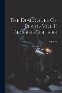 Produktbild: The Dialogues Of Plato Vol II Second Edition