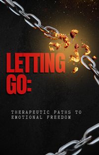 Produktbild: Letting Go: Therapeutic Paths to Emotional Freedom