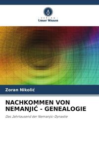 Produktbild: Nachkommen von Nemanji&iquest; - Genealogie