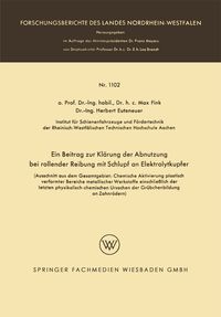 Produktbild: Ein Beitrag zur Kl&auml;rung der Abnutzung bei rollender Reibung mit Schlupf an Elektrolytkupfer