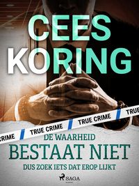 Produktbild: De waarheid bestaat niet, dus zoek iets dat erop lijkt