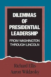 Produktbild: Dilemmas Of Presidential Leade