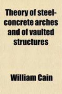 Produktbild: Theory of Steel-Concrete Arches and of Vaulted Structures