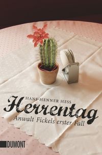 Bild vom Artikel Herrentag / Anwalt Fickel Bd.1 vom Autor Hans-Henner Hess
