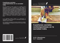 Produktbild: Cuestiones sociales contempor&aacute;neas en la sociedad india