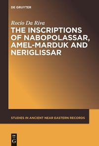 Produktbild: The Inscriptions of Nabopolassar, Amel-Marduk and Neriglissar