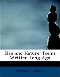 Produktbild: Craddock, T: Man and Nature  Poems Written Long Ago
