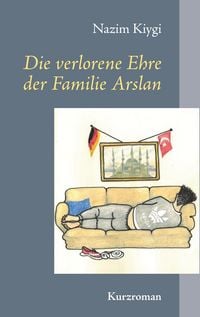 Produktbild: Die verlorene Ehre der Familie Arslan