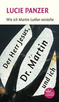 Produktbild: Der Herr Jesus, Dr. Martin und ich