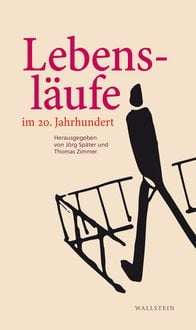 Produktbild: Lebensl&auml;ufe im 20. Jahrhundert