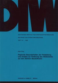 Produktbild: Regionale Besonderheiten der Preisbildung und Ans&auml;tze zur F&ouml;rderung des Wettbewerbs auf dem Berliner Baustoffmarkt.