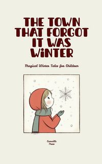 Produktbild: The Town That Forgot It Was Winter