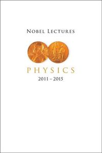 Produktbild: Nobel Lectures in Physics (2011-2015)