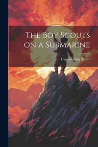 Produktbild: The Boy Scouts on a Submarine