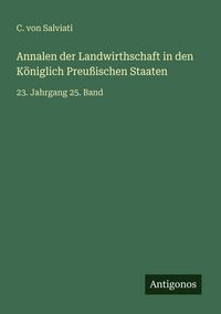 Produktbild: Annalen der Landwirthschaft in den K&ouml;niglich Preu&szlig;ischen Staaten