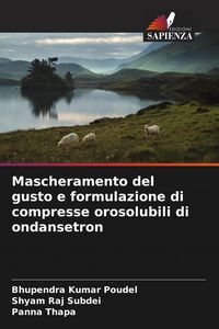 Produktbild: Mascheramento del gusto e formulazione di compresse orosolubili di ondansetron