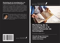 Produktbild: Marketing de la investigaci&oacute;n a la comercializaci&oacute;n de tecnolog&iacute;as