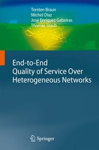 Produktbild: End-to-End Quality of Service Over Heterogeneous Networks