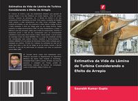 Produktbild: Estimativa da Vida da L&acirc;mina de Turbina Considerando o Efeito do Arrepio