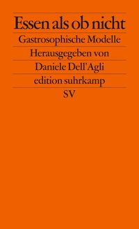 Bild vom Artikel Essen als ob nicht vom Autor Daniele Dell'Agli