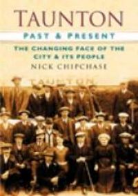 Produktbild: Chipchase, N: Taunton Past & Present