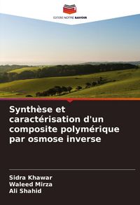 Produktbild: Synth&egrave;se et caract&eacute;risation d'un composite polym&eacute;rique par osmose inverse