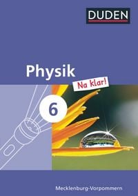 Produktbild: Physik Na klar! - Regionale Schule und Gesamtschule Mecklenburg-Vorpommern - 6. Schuljahr