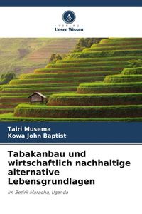 Produktbild: Tabakanbau und wirtschaftlich nachhaltige alternative Lebensgrundlagen