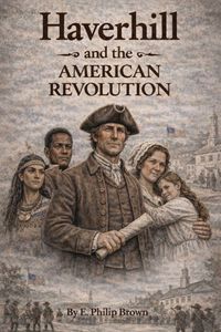 Produktbild: Haverhill and the American Revolution