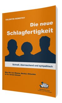 Bild vom Artikel Die neue Schlagfertigkeit vom Autor Valentin Nowotny