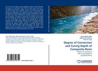 Produktbild: Degree of Conversion and Curing Depth of Composite Resin