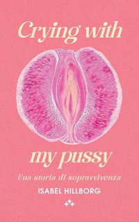 Produktbild: Crying with my pussy