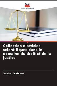 Produktbild: Collection d'articles scientifiques dans le domaine du droit et de la justice