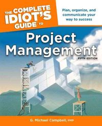 Produktbild: The Complete Idiot's Guide to Project Management