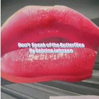 Produktbild: Don't Speak of the Butterflies
