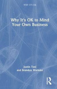 Produktbild: Warmke, B: Why It's OK to Mind Your Own Business