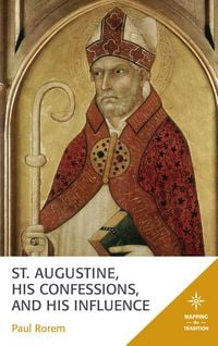 Produktbild: St. Augustine, His Confessions, and His Influence